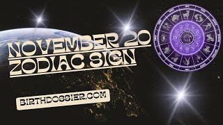 Exploring November 20 Zodiac: Traits, Compatibility, Careers, Life Purpose