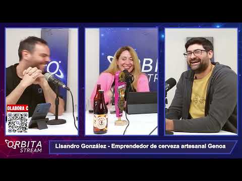 Lisandro González: cerveza artesanal Genoa y emprender en Esquel | Órbita Stream