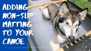 Adding Traction To Your Canoe For Your Dog