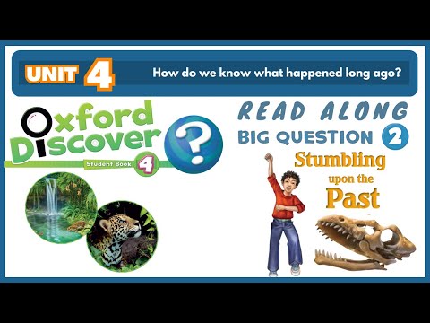 牛津探索 4 | 第 4 單元 | 跟讀 | 偶然發現過去 (Oxford Discover 4 | Unit 4 | Read along | Stumbling upon the Past)