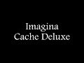 Imagina  - Cache Deluxe ft Ivanhoe 