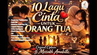 Download lagu Kompilasi 10 Lagu Cinta untuk Orang Tua | Lagu Original Penuh Makna & Haru Cipt.Messakh Amabille mp3 Download lagu Kompilasi 10 Lagu Cinta untuk Orang Tua | Lagu Original Penuh Makna & Haru Cipt.Messakh Amabille mp3