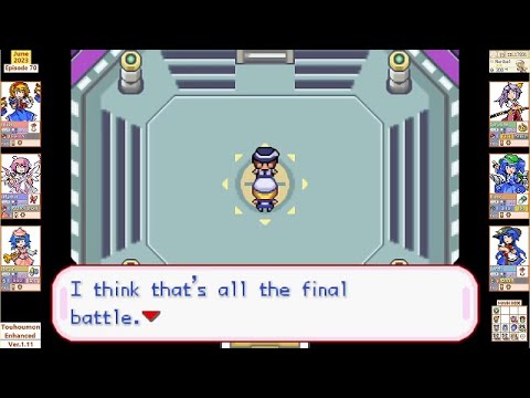 Touhoumon Enhanced [ep70]: Like Unnamed's End, But Enhanced