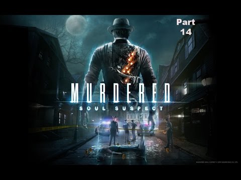 MURDERED SOUL SUSPECT Gameplay Part 14- Judgement House- Ending (Xbox One)