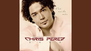Chris Perez - Me Duele Mucho Mas A Mí Feat. Kumbia Kings