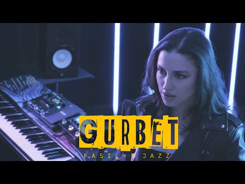 Fasıl-ı Jazz - GURBET