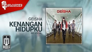 Download lagu Geisha - Kenangan Hidupku (Original Karaoke Video) | No Vocal mp3