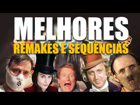 MELHORES REMAKES E SEQUÊNCIAS