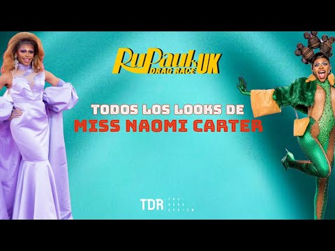 Todos los Looks de Miss Naomi Carter en Drag Race UK 5 🇬🇧👑 #DragRace