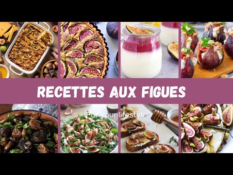 Figues : 8 idées de recettes originales à tester d’urgence