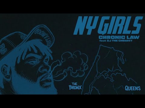 Chronic Law - NY Girls (Official Audio)