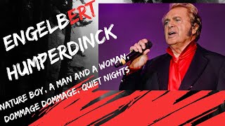 Engelbert Humperdinck&#39;s Greatest Hits -- Nature Boy, A Man And A Woman, Dommage, Quiet Nights,