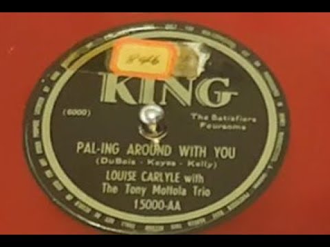Louise Carlyle 'Pal-ing Around With You' 1949 78 rpm