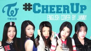 Download lagu 🔍 TWICE (트와이스) - CHEER UP | English Cover by JANNY mp3