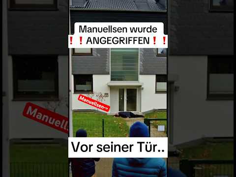 Manuellsen wurde vor seiner Tür angegriffen..