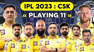IPL 2023 : Strongest Playing XI For Chennai Super Kings | CSK Best Playing XI For IPL 2023