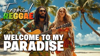 Download lagu Welcom to My Paradise | Top Reggae Songs 2025 mp3 Download lagu Welcom to My Paradise | Top Reggae Songs 2025 mp3