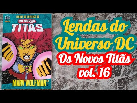 Lendas do Universo DC: Os Novos Tits vol. 16 (jul/2021) Folheando DC