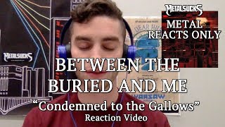 BTBAM &quot;Condemned to the Gallows&quot; Reaction Video | Metal Reacts Only | MetalSucks