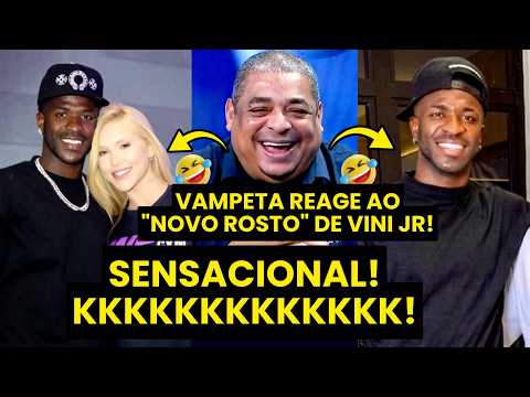 KKKKKKK! VAMPETA REAGE À HARMONIZAÇÃO FACIAL DE VINICIUS JÚNIOR, FALA DE VIRGINIA E ARRANCA RISADAS!