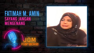 Download lagu Fatimah M. Amin - Sayang Jangan Mengenang ( Karaoke Video) mp3 Download lagu Fatimah M. Amin - Sayang Jangan Mengenang ( Karaoke Video) mp3