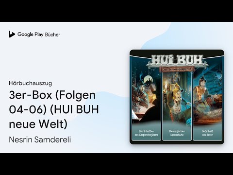 „3er-Box (Folgen 04-06) (HUI BUH neue Welt)“ von Nesrin Samdereli · Hörbuchauszug