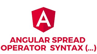 Angular Spread Operator #spread #operator #threedot