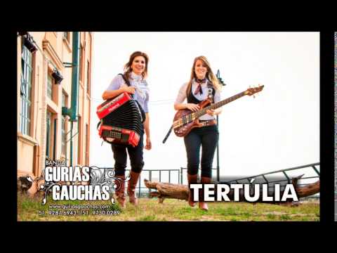 Gurias Gaúchas - Tertúlia