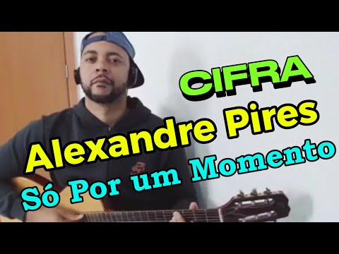 Só Por Um Momento - Alexandre Pires