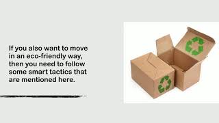 Moving Tips For An Eco-Friendly Move In Adelaide