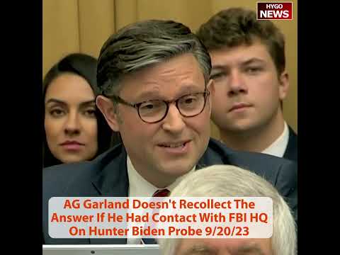 AG Garland Doesn't Recollect The Answer If He Had Contact With FBI HQ On Hunter Biden Probe