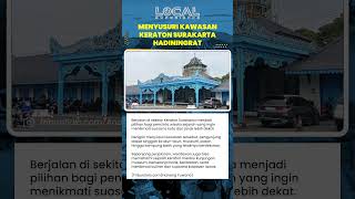 Menjelajahi Kawasan Sekitar Keraton Kasunanan Surakarta dengan Jalan Kaki di Pusat Kota