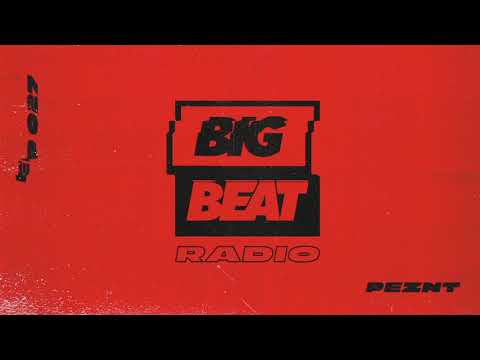 Big Beat Radio: EP #27 – PEZNT
