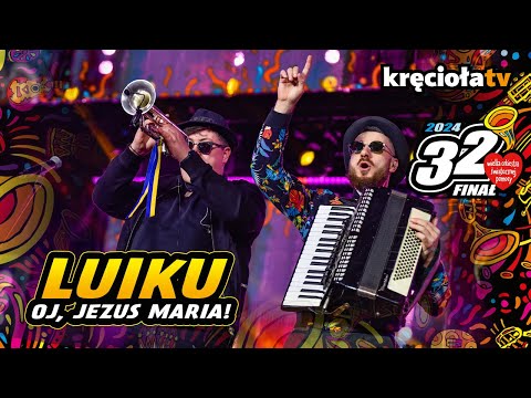 Luiku – Oj, Jezus Maria! (na żywo) #wosp2024