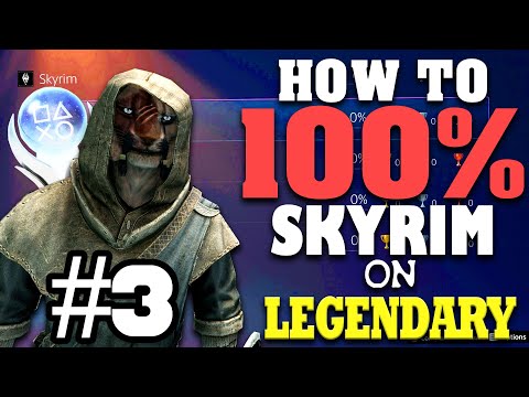 How to Skyrim 100% ACHIEVEMENTS LEGENDARY DIFFICULTY - Part 3