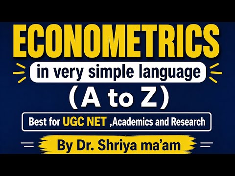Thumbnail for #2 Econometrics:Meaning,purpose & nature |UGC NET Economics | Complete Course by Dr. Shriya Ma’am by Econometrics