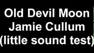 Old Devil Moon - Jamie Cullum - Cover by Carles Costa - Sound Test (Acapella)