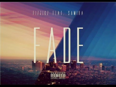 Fade - Fizzikz feat. Samira