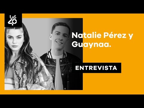 Natalie Pérez y Guaynaa nos presentan "Tus Besos" | Entrevista