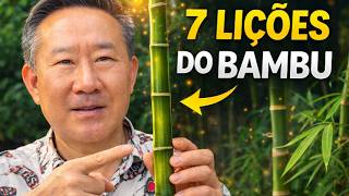 AS 7 LIÇÕES DO BAMBU QUE VÃO MUDAR SUA VIDA | Peter Liu