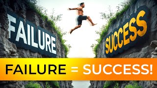How to Turn Failure into Success