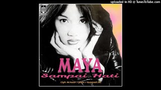 Download lagu Maya - Sampai Hati mp3