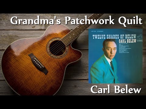 Carl Belew - Grandma's Patchwork Quilt