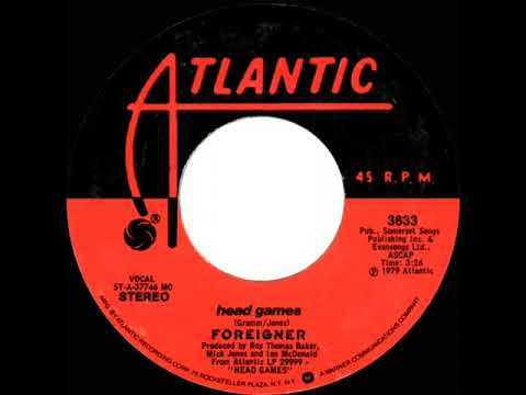 1979 HITS ARCHIVE: Head Games - Foreigner (stereo 45 single version)