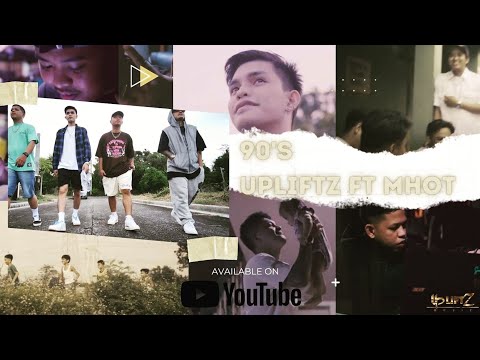 90's - UpliftZ ft. MHOT (Official Music Video)