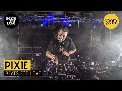 Pixie - Beats For Love 2017 | Drum and Bass
