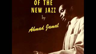 Ahmad Jamal Trio - I Don&#39;t Wanna Be Kissed (By Anyone But You)