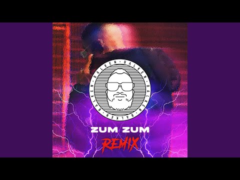 Zum Zum - Balken Remix