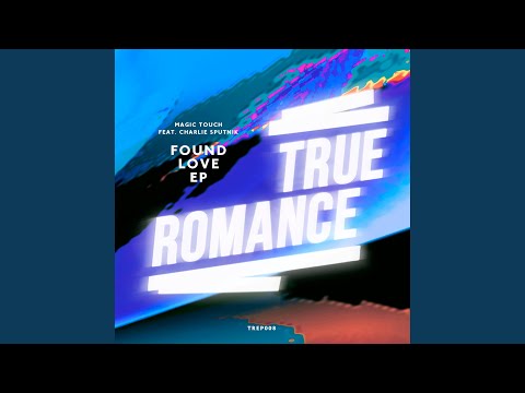 Found Love (feat. Charlie Sputnik) (Art Bleek Remix)