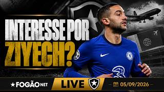 FOGÃONET LIVE: BOTAFOGO TEM INTERESSE EM ZIYECH | BELLÃO PREPARA AJUSTES NO TIME TITULAR